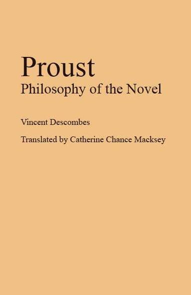 Vincent Descombes - Proust, Inbunden