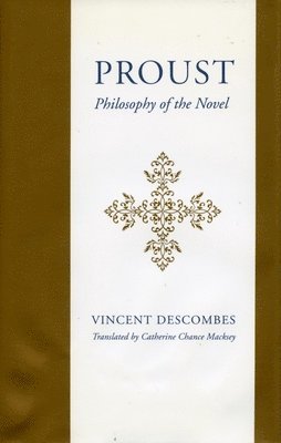 bokomslag Proust: Philosophy of the Novel