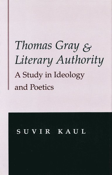 bokomslag Thomas Gray and Literary Authority