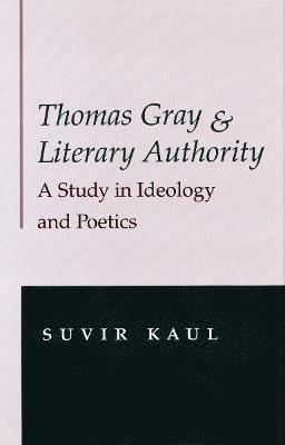 Thomas Gray and Literary Authority 1