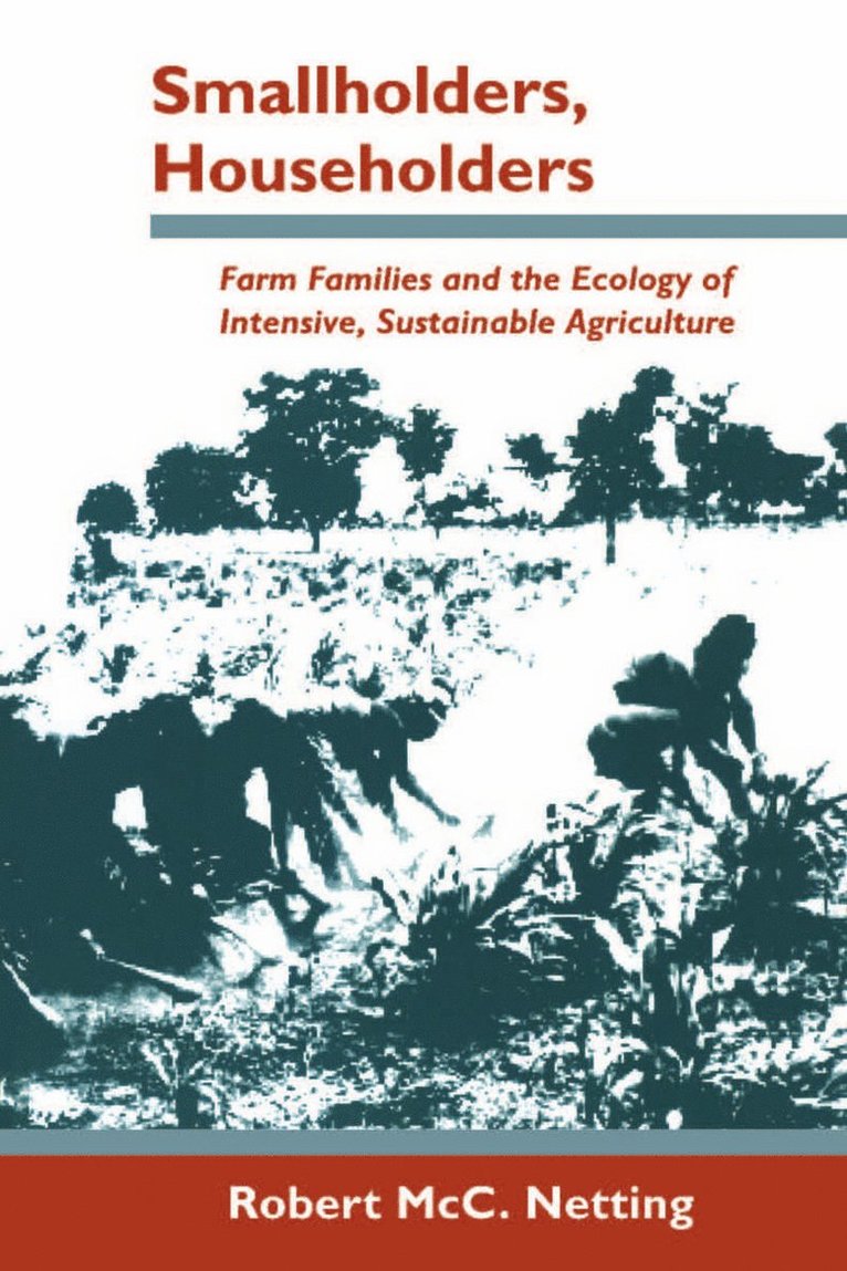 Robert McC. Netting, Robert MCC Netting - Smallholders, Householders, Inbunden