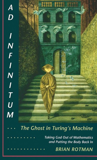 bokomslag Ad Infinitum... The Ghost in Turing's Machine