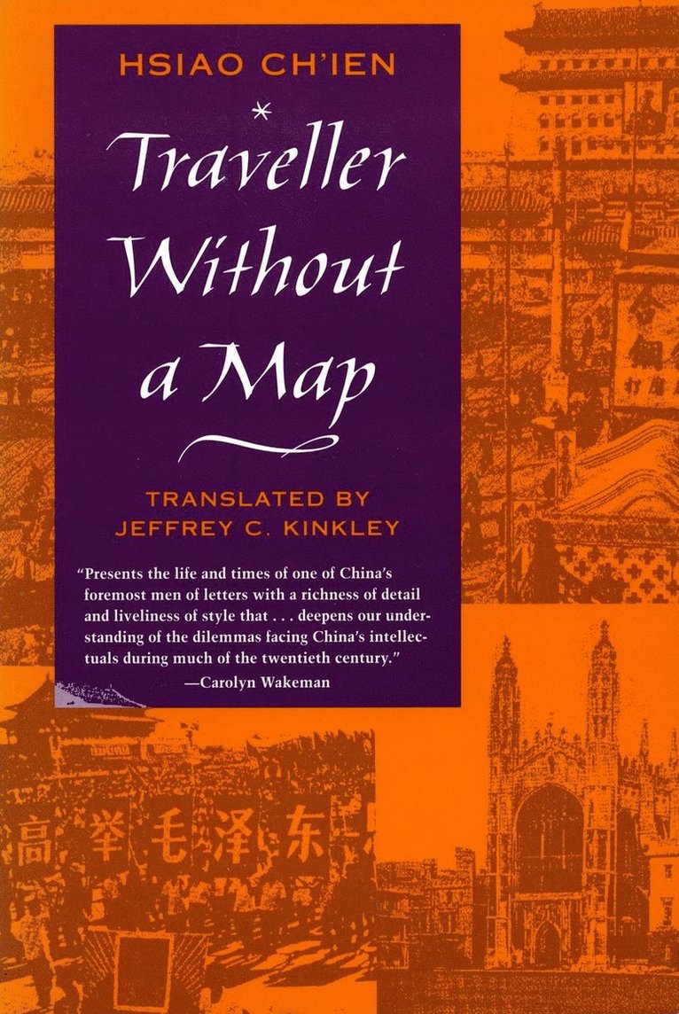 Ch’ien Hsiao, Hsiao - Traveller Without a Map, Inbunden