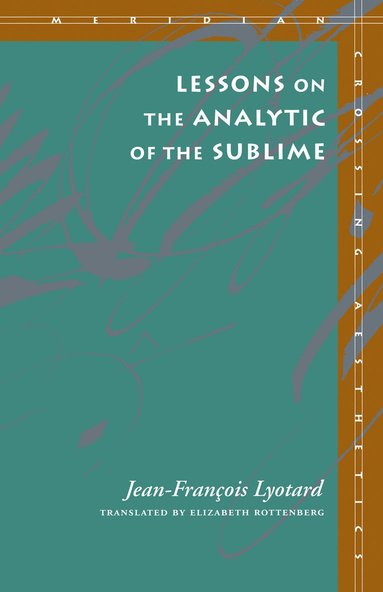 bokomslag Lessons on the Analytic of the Sublime