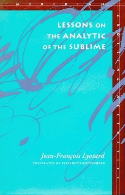 Lessons on the Analytic of the Sublime 1