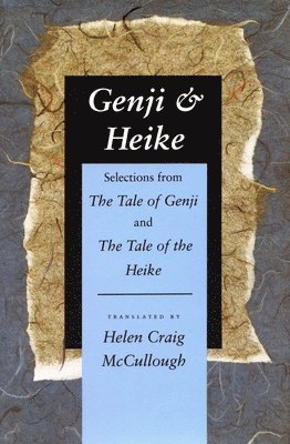bokomslag Genji & Heike: Selections from the Tale of Genji and the Tale of the Heike