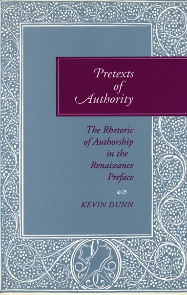 Kevin Dunn - Pretexts of Authority, Inbunden