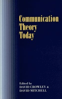 Communication Theory Today 1