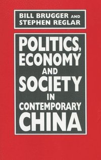 bokomslag Politics, Economy, and Society in Contemporary China