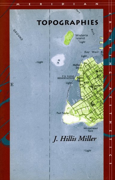 J. Hillis Miller - Topographies, Häftad