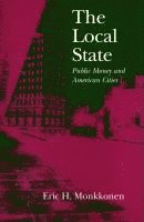 The Local State: Public Money and American Cities
