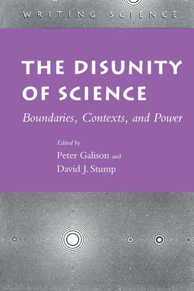 Peter Galison, David J. Stump - Disunity of Science, Inbunden