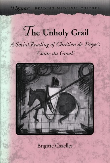 Brigitte Cazelles - Unholy Grail, Inbunden