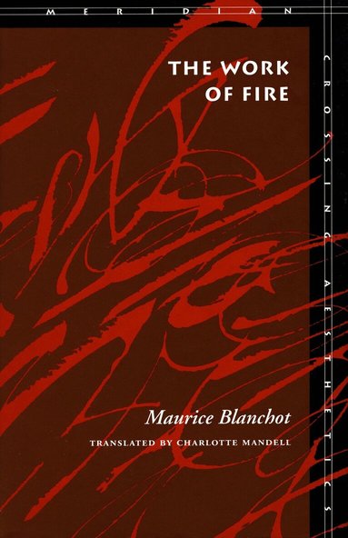 Maurice Blanchot - Work of Fire, Häftad