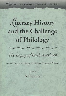 Literary History and the Challenge of Philology 1