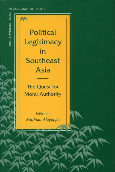 Muthiah Alagappa - Political Legitimacy in Southeast Asia, Häftad