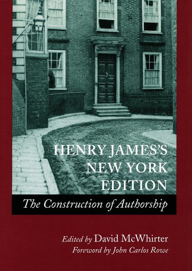 David McWhirter - Henry James's New York Edition, Inbunden