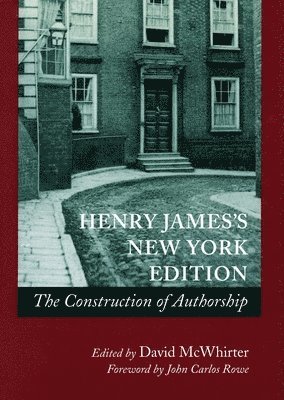 bokomslag Henry Jamesâ (Tm)S New York Edition: The Construction of Authorship