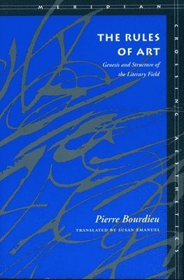 Pierre Bourdieu - Rules of Art, Inbunden