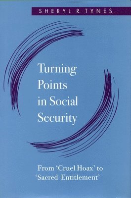 Turning Points in Social Security 1