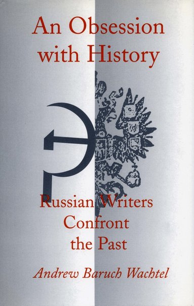 Andrew Baruch Wachtel - Obsession with History, Häftad