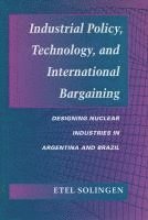 bokomslag Industrial Policy, Technology, and International Bargaining