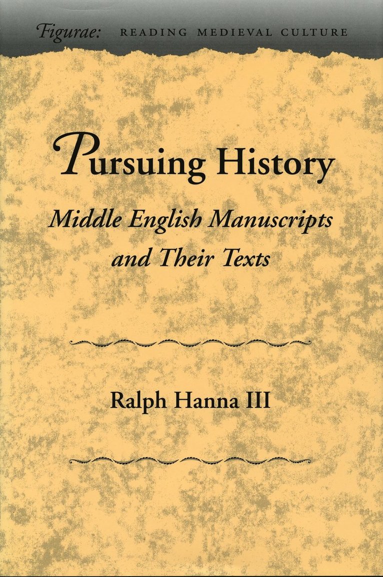 Ralph Hanna - Pursuing History, Inbunden