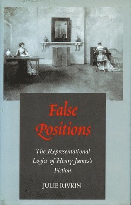 Julie Rivkin - False Positions, Inbunden