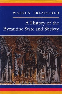 History of the Byzantine State and Society