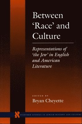 Bryan Cheyette - Between 'Race' and Culture, Inbunden