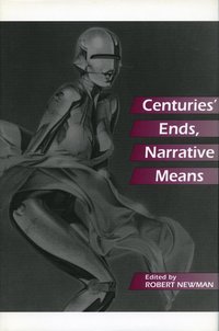 bokomslag Centuries' Ends, Narrative Means