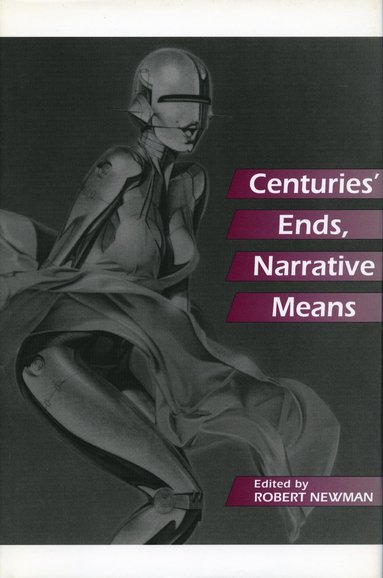 bokomslag Centuries' Ends, Narrative Means
