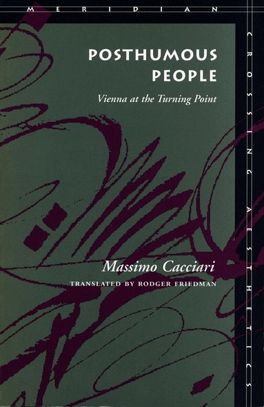 Massimo Cacciari - Posthumous People, Häftad