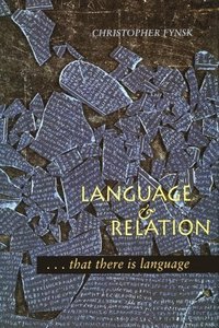 bokomslag Language and Relation: . . . That There Is Language