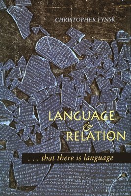 bokomslag Language and Relation: . . . That There Is Language
