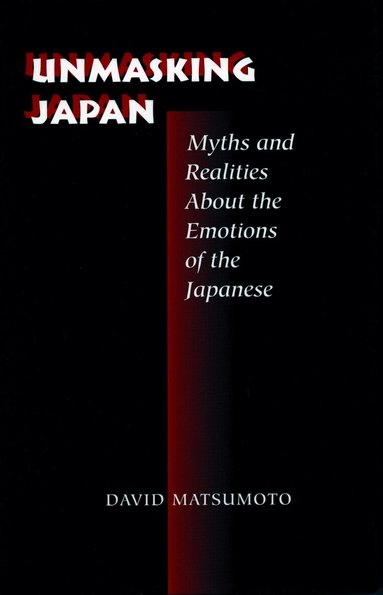 David Matsumoto - Unmasking Japan, Inbunden