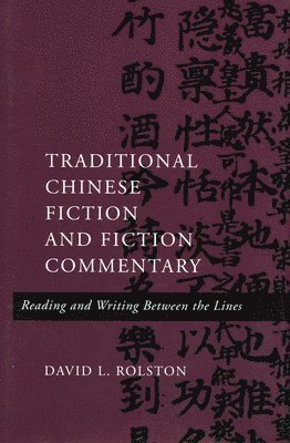 bokomslag Traditional Chinese Fiction and Fiction Commentary