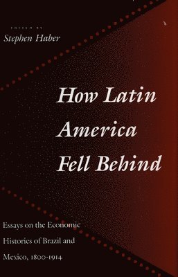 bokomslag How Latin America Fell Behind