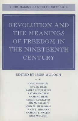 Revolution and the Meanings of Freedom in the Nineteenth Century 1