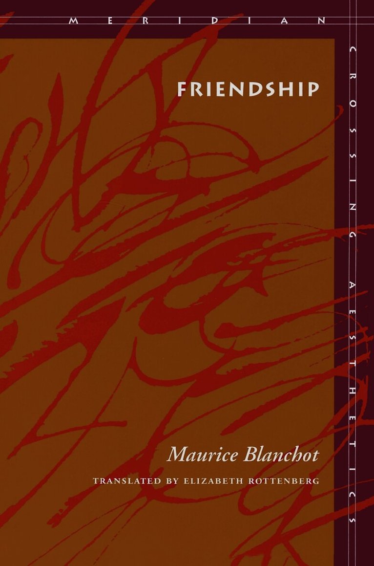 Maurice Blanchot - Friendship, Inbunden