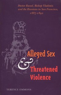 bokomslag Alleged Sex and Threatened Violence