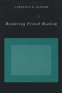 bokomslag Rendering French Realism