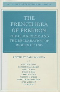 bokomslag The French Idea of Freedom