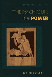 bokomslag The Psychic Life of Power