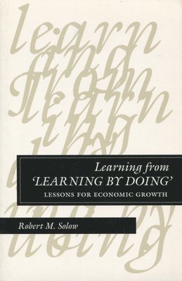 Learning from Learning by Doing 1