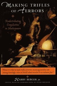 bokomslag Making Trifles of Terrors: Redistributing Complicities in Shakespeare