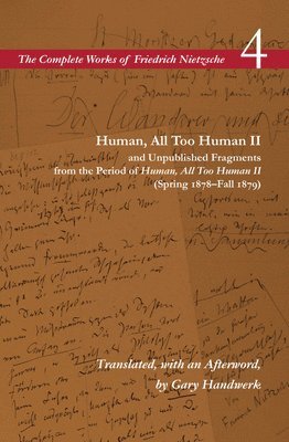 Human, All Too Human II / Unpublished Fragments from the Period of Human, All Too Human II (Spring 1878Fall 1879) 1