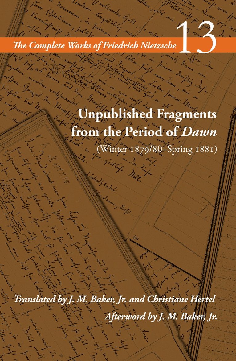 Unpublished Fragments from the Period of Dawn (Winter 1879/80Spring 1881) 1