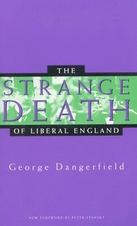 bokomslag The Strange Death of Liberal England