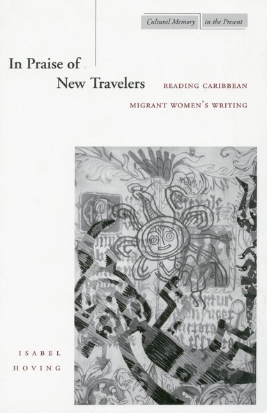 Isabel Hoving - In Praise of New Travelers, Häftad